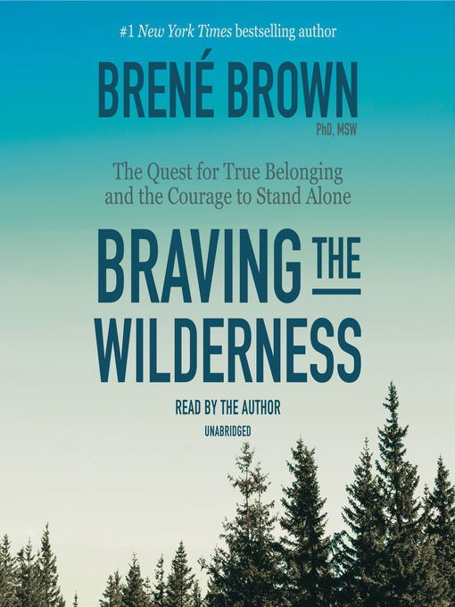 Brené Brown创作的Braving the Wilderness作品的详细信息 - 可供借阅